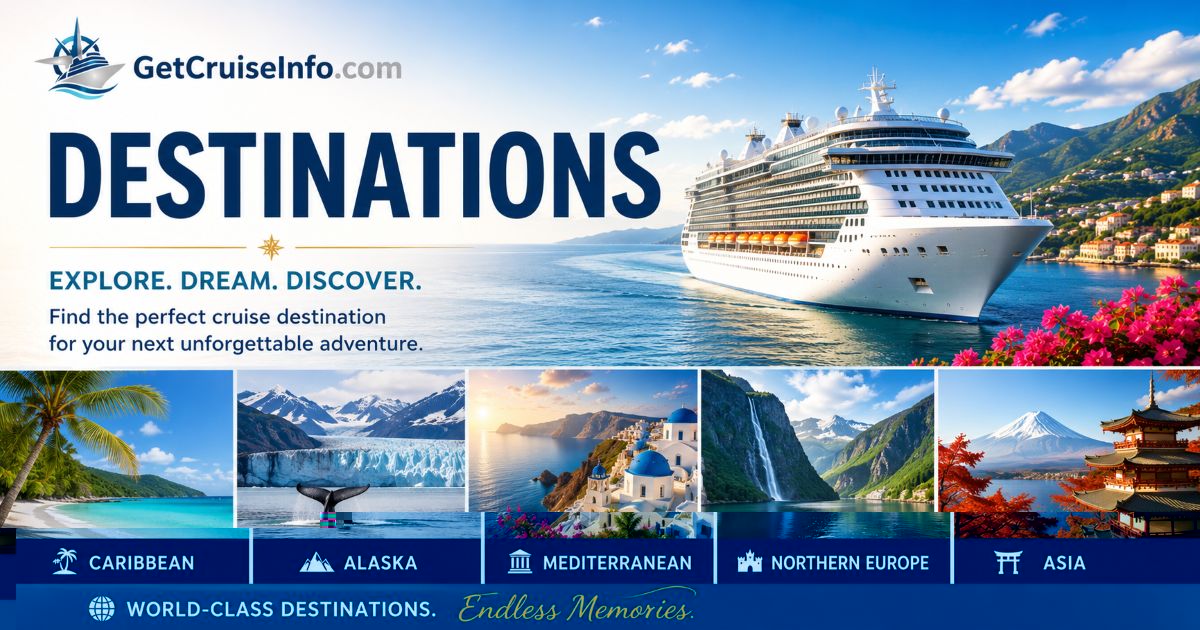 Cruise destination guide featuring Caribbean, Alaska, Mediterranean, Hawaii, Bermuda, and international cruise itineraries