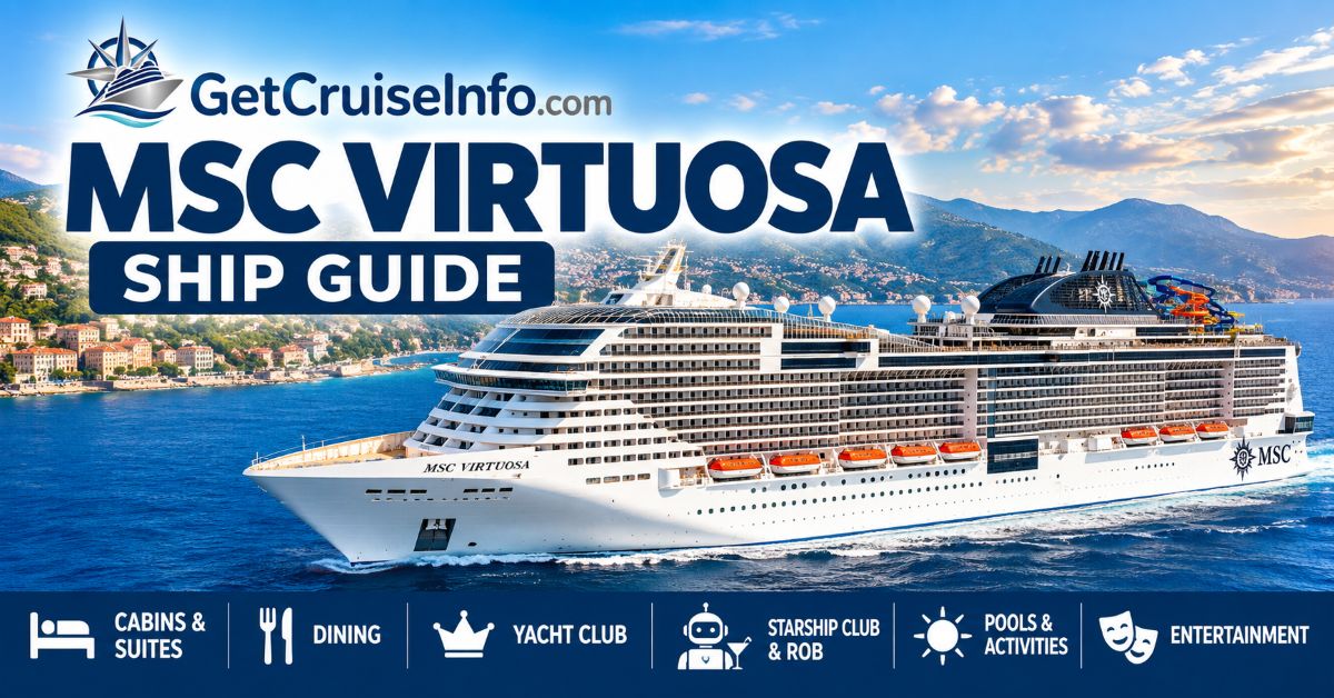 MSC Virtuosa cruise ship guide featuring cabins, dining, MSC Yacht Club, Galleria Virtuosa, Starship Club, and planning tips