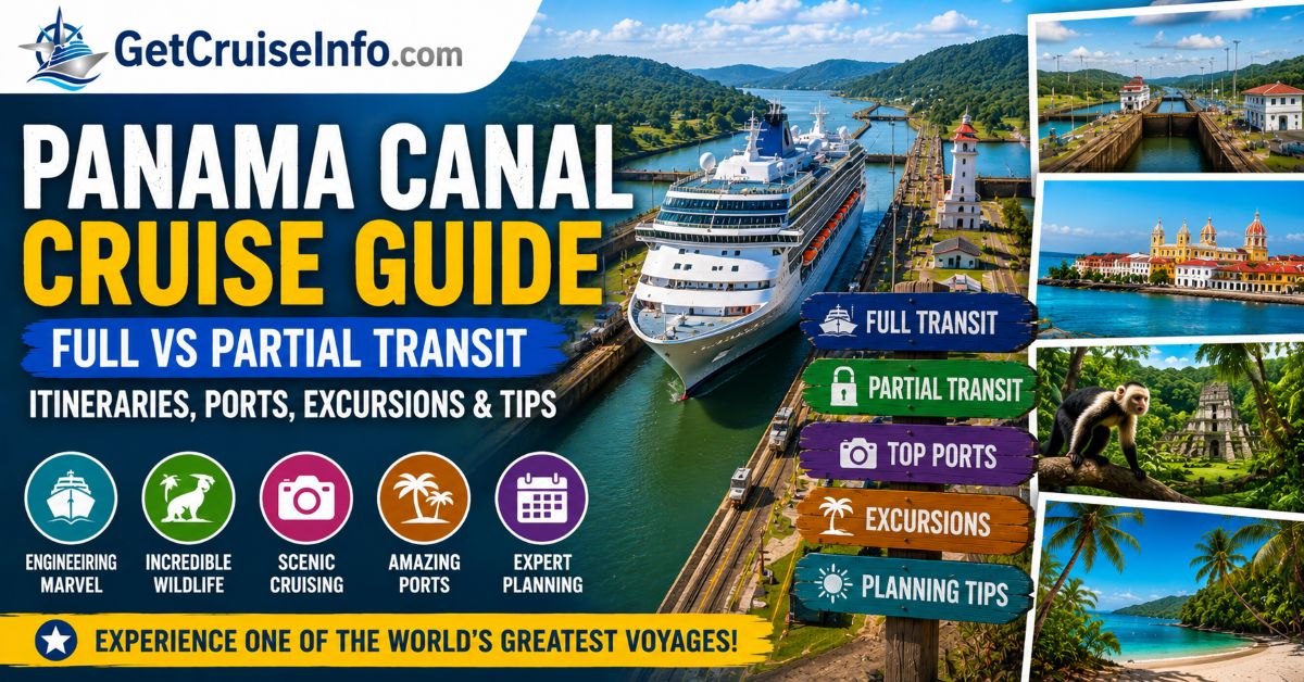 Panama Canal cruise guide featuring canal locks, cruise ships, tropical scenery, and Panama Canal cruise planning advice