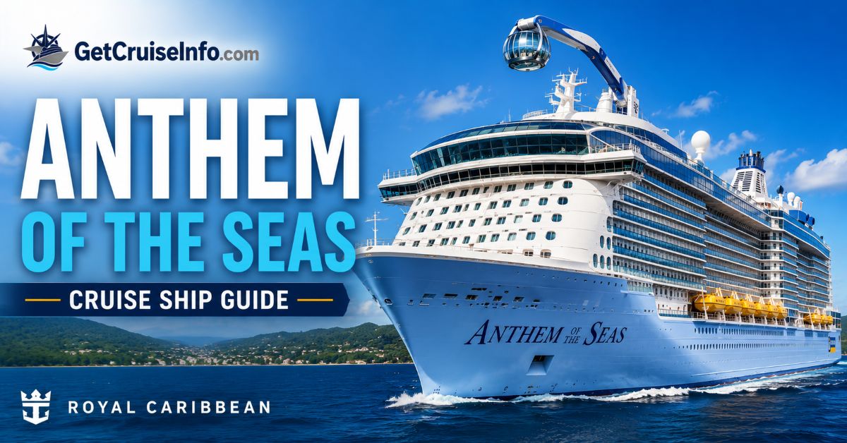Anthem of the Seas cruise ship featuring SeaPlex, North Star, entertainment, dining, and Royal Caribbean Quantum-class attractions