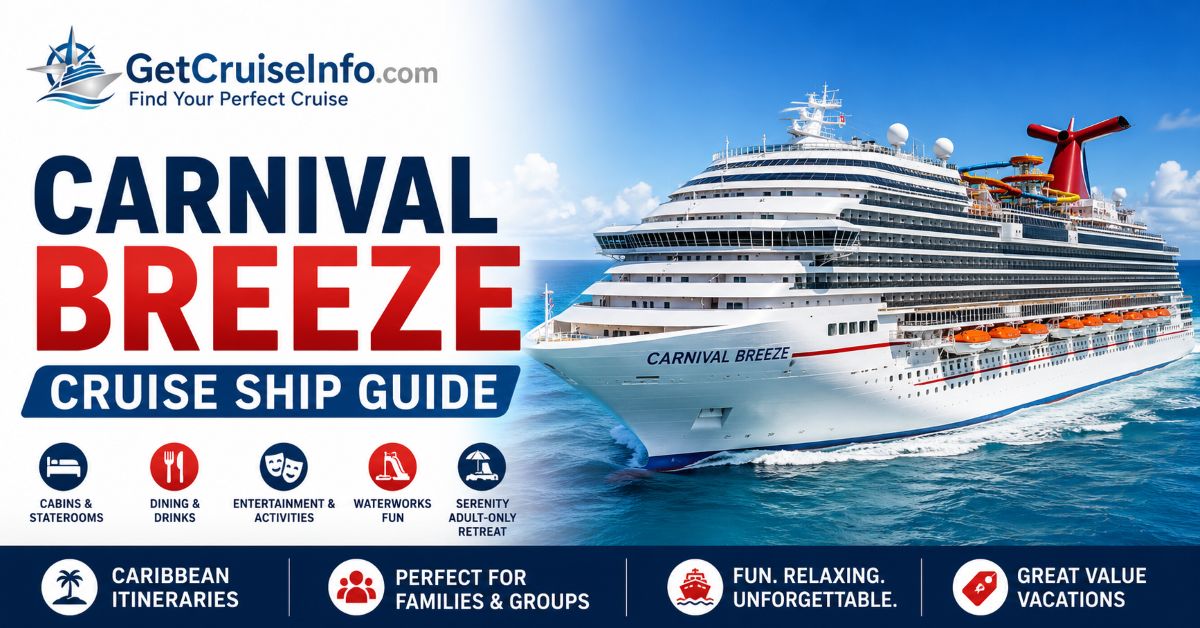 Carnival Breeze cruise ship guide featuring cabins, dining, entertainment, WaterWorks, Serenity, family activities, and Caribbean itineraries