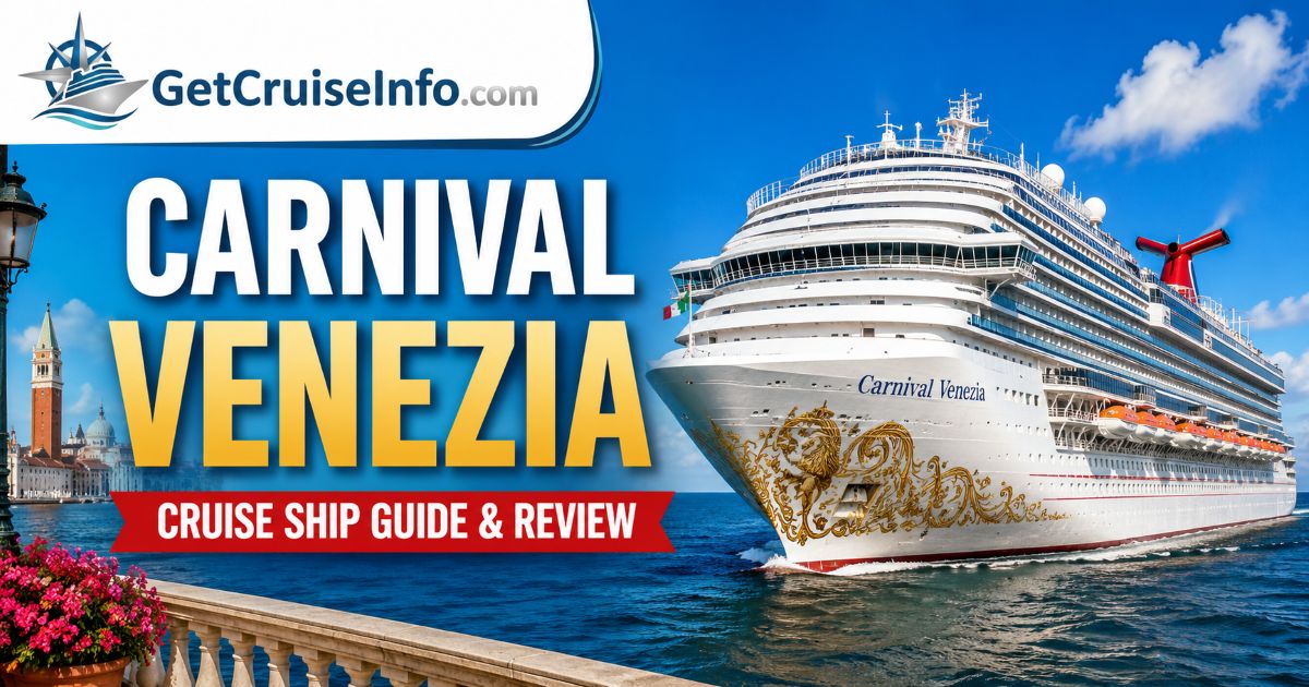 Carnival Venezia cruise ship guide featuring Fun Italian Style, cabins, dining, entertainment, and Carnival cruise planning tips
