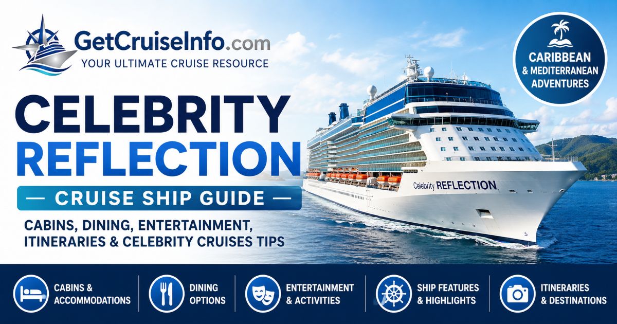 Celebrity Reflection cruise ship featuring cabins, dining, entertainment, and Celebrity Cruises itineraries
