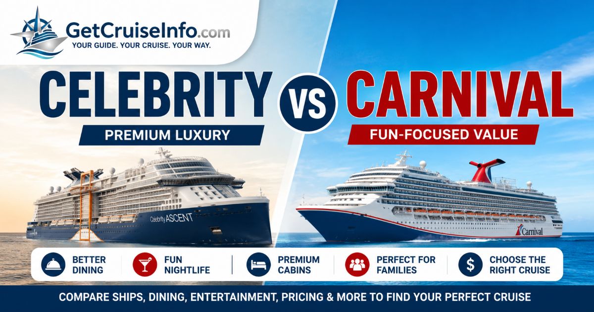 Celebrity vs Carnival cruise comparison featuring premium cruising, family cruises, dining, entertainment, cabins, and onboard atmosphere