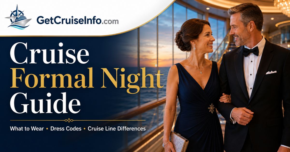 Cruise formal night guide featuring cruise dress codes, elegant dining, cruise attire, and formal night planning