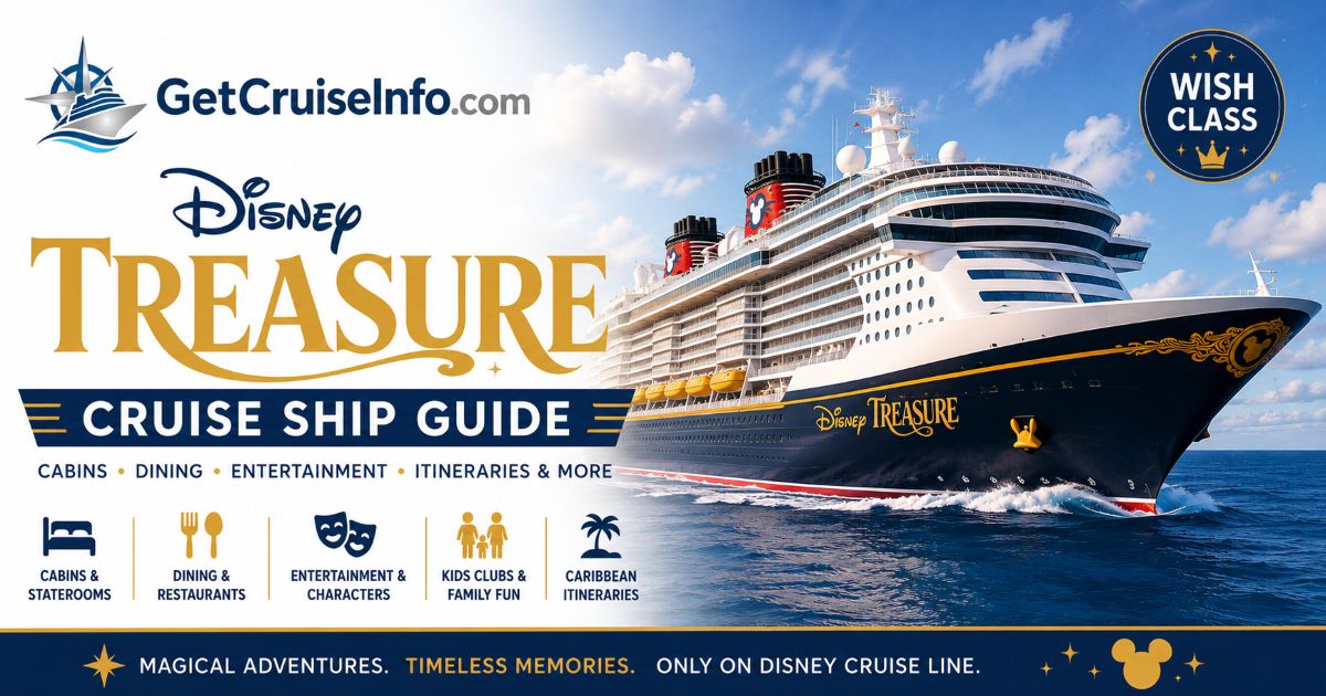 Disney Treasure cruise ship featuring Disney Cruise Line entertainment, dining, concierge suites, themed lounges, and family attractions