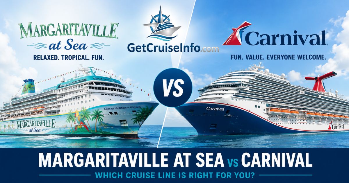 Margaritaville at Sea vs Carnival cruise comparison featuring island-style cruising, fun ships, dining, entertainment, and family vacation value