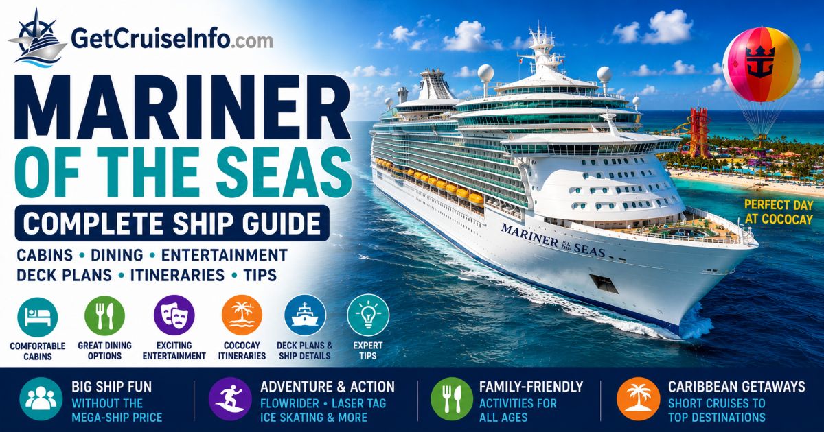 Mariner of the Seas cruise ship featuring Royal Caribbean dining, entertainment, pools, cabins, and CocoCay itineraries