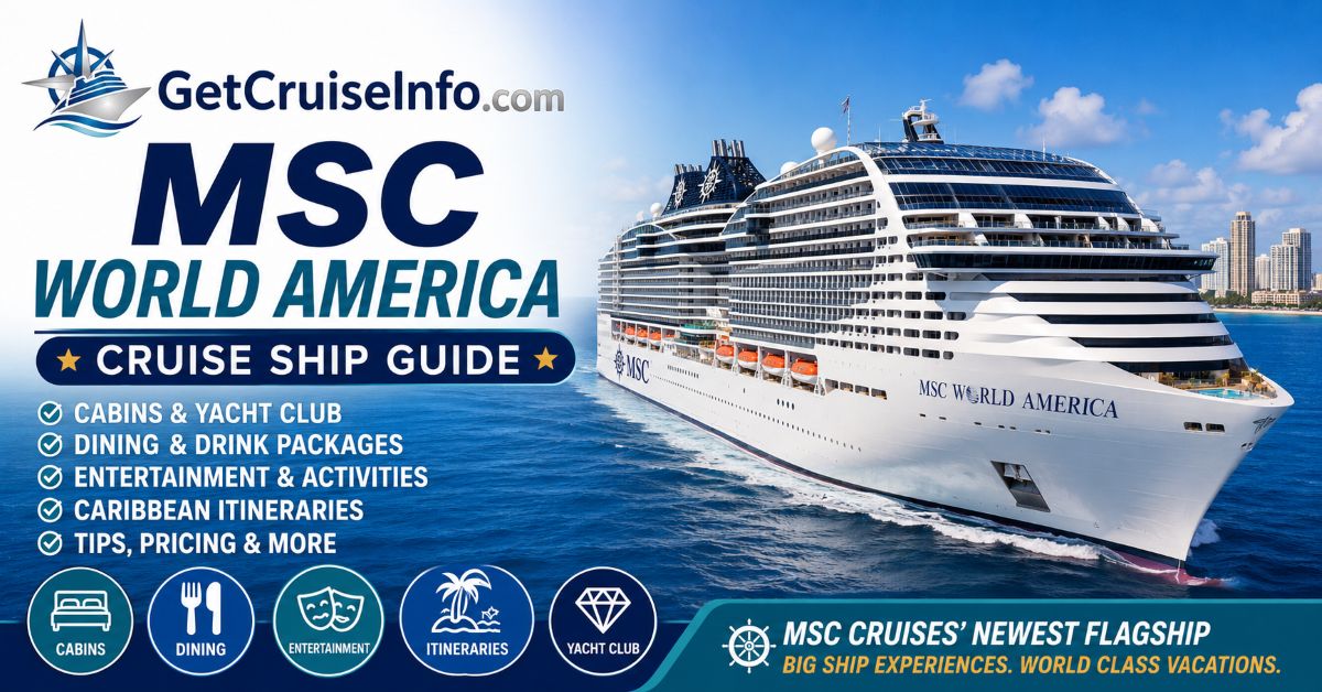 MSC World America cruise ship featuring dining, entertainment, Yacht Club, family areas, Caribbean itineraries, and MSC Cruises experiences