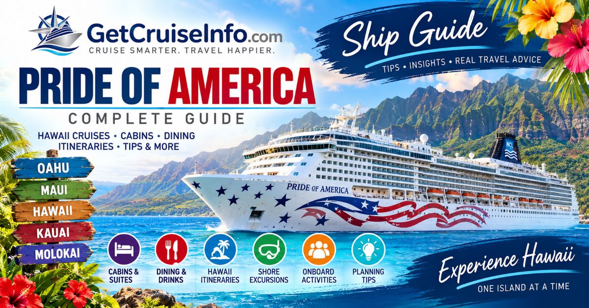 Pride of America cruise ship guide featuring Hawaii cruises, cabins, dining, and cruise planning tips