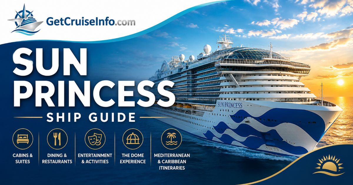 Sun Princess cruise ship featuring The Dome, Princess Cruises dining, entertainment, and Mediterranean itineraries