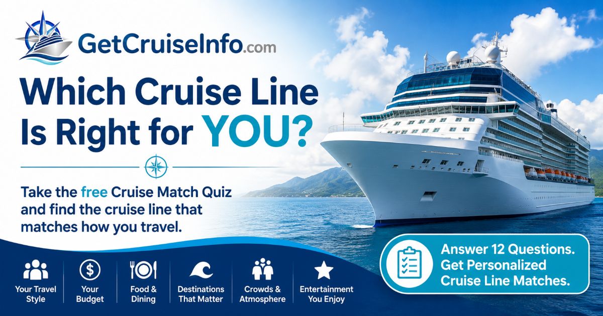 Which Cruise Line Is Right for You? GetCruiseInfo Cruise Match Quiz